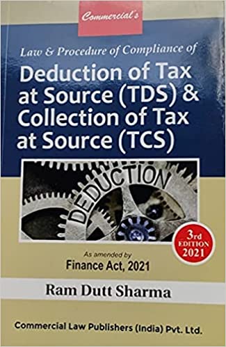 Law & Procedure Of Compliance Of Deductin Tax At Sources (Tds) & Collection Of Tax At Source (Tcs)