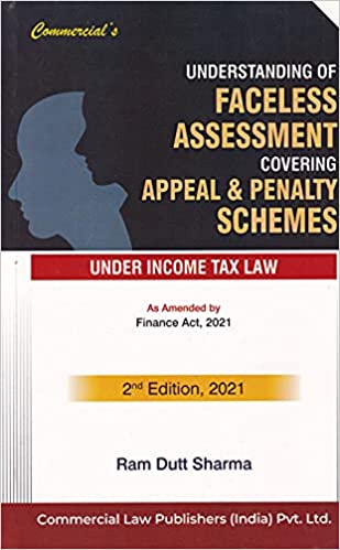 Understanding Of Faceless Income Tax Assessment Scheme