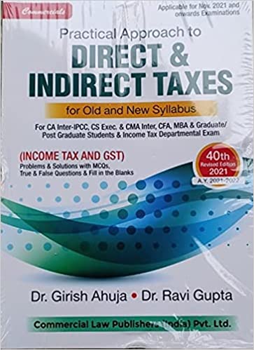 Practical Approach To Direct & Indirect Taxes (Inculding Income Tax & Gst)