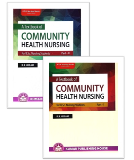 A Textbook Of Community Health Nursing for B.Sc. Nursing Students Part-1&2