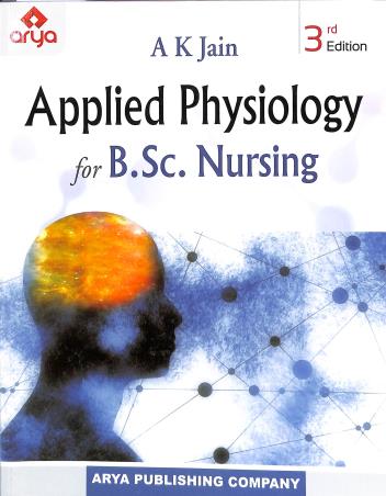 Applied Physiology For B.Sc Nursing 3rd Edition Reprint 2022