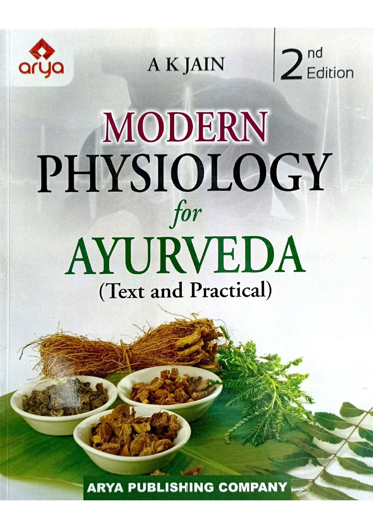 Modern Physiology For Ayurveda  ( Text And Practical )