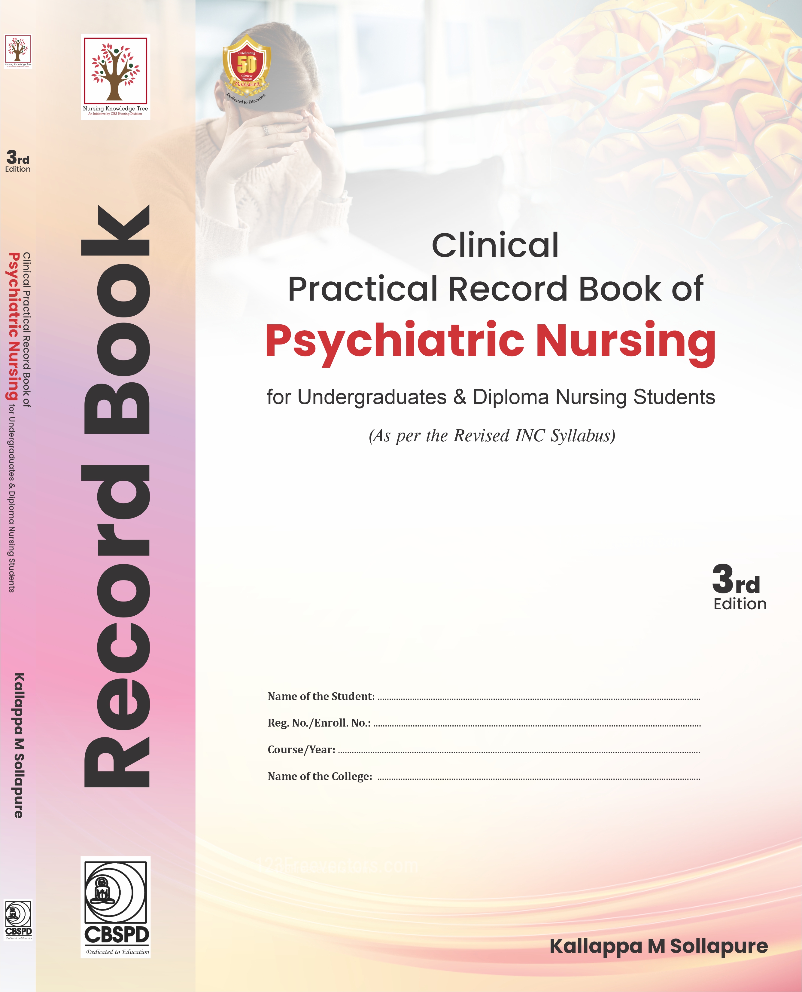 Clinical Practical Record Book Of Psychiatric Nursing For Undergraduates And Diploma Nursing Students 3Ed (Pb 2025)