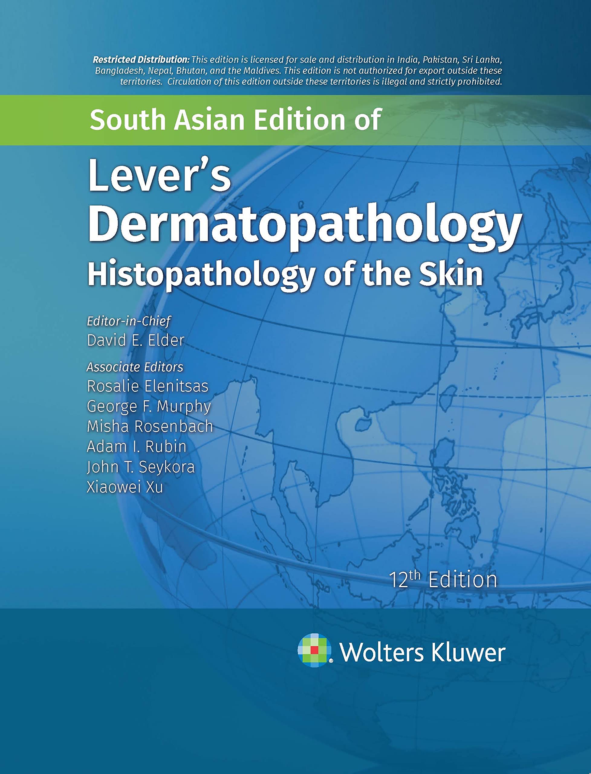 Lever's Dermatopathology Histopathology of the Skin  12th edition
