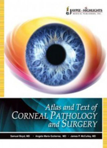 Atlas And Text Of Corneal Pathology And Surgery