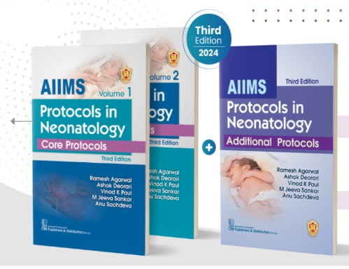 AIIMS Protocols in Neonatology, 2 Volume Set + AIIMS Protocols in Neonatology, 3/e Additional Protocols (NICU)