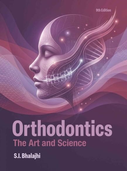 S.I  Bhalajhi | Orthodontics the Art and Science