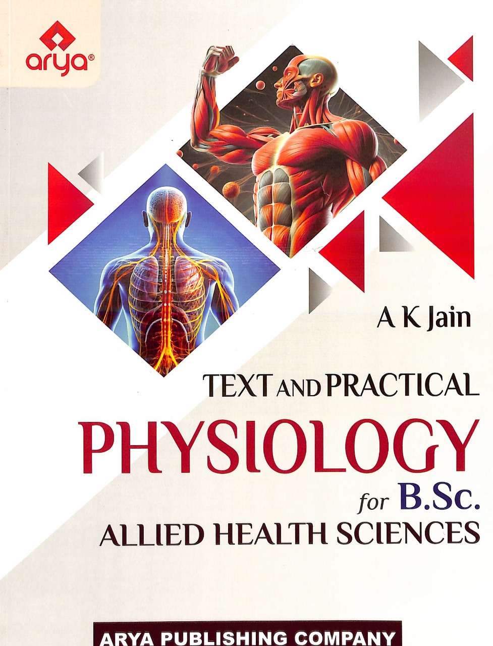 TEXTANDPRACTICAL PHYSIOLOGY for B.Sc. ALLIED HEALTH SCIENCES