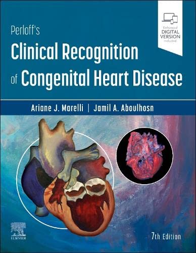 Perloff's Clinical Recognition of Congenital Heart Disease, 7th Edition 2023