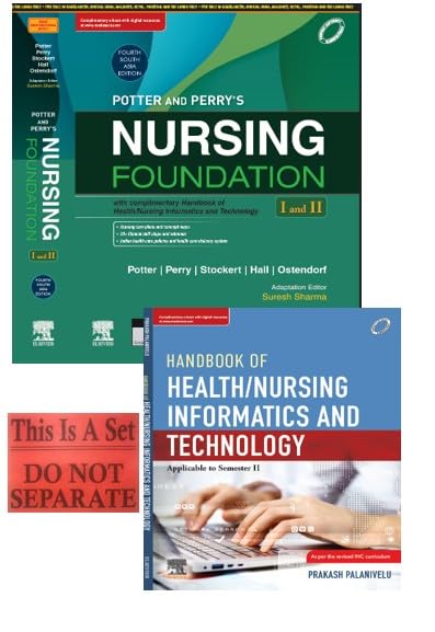 Potter and Perry’s Nursing Foundation (I and II), 4SAE with Complimentary Handbook of Health/ Nursing Informatics and Technology, 1e