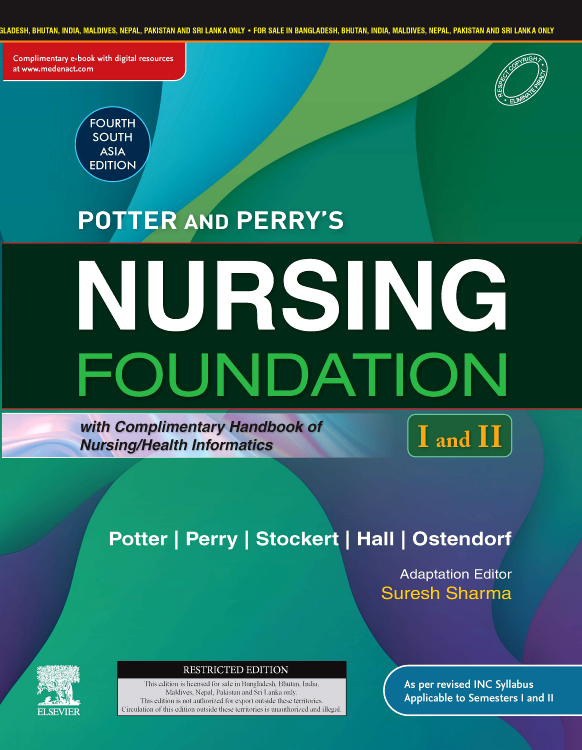 Potter and Perry’s Nursing Foundation (I and II), 4SAE with Complimentary Handbook of Health/ Nursing Informatics and Technology, 1e