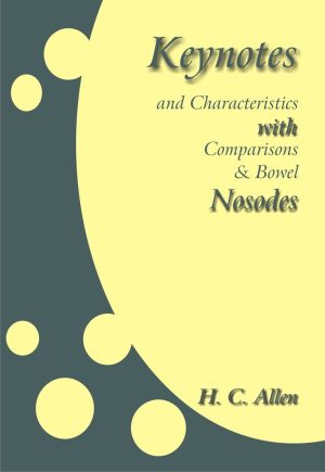 Keynotes And Characteristics With Comparisons & Bowel Nosodes