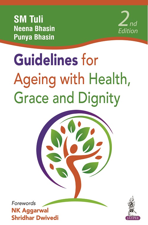 Guidelines For Ageing With Health, Grace And Dignity 2Ed