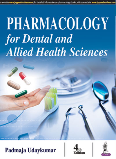 Pharmacology For Dental And Allied Health Sciences (Old Edition)