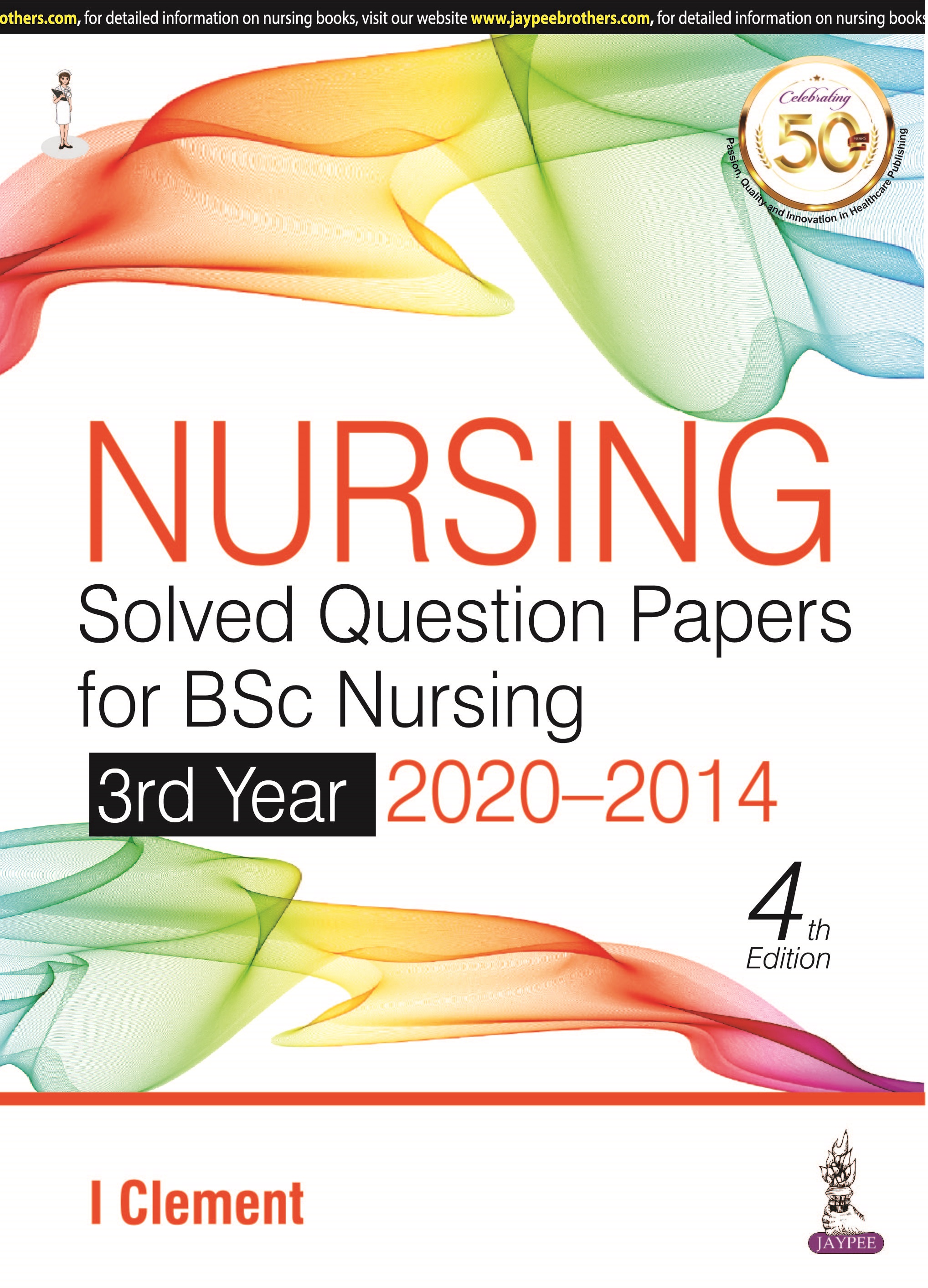 Nursing Solved Question Papers For Bsc Nursing 3Rd Year 2019-2014-4/E -2021