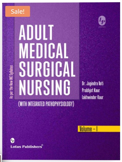 Adult Medical Surgical Nursing (With Integrated Pathophysiology) Volume-I