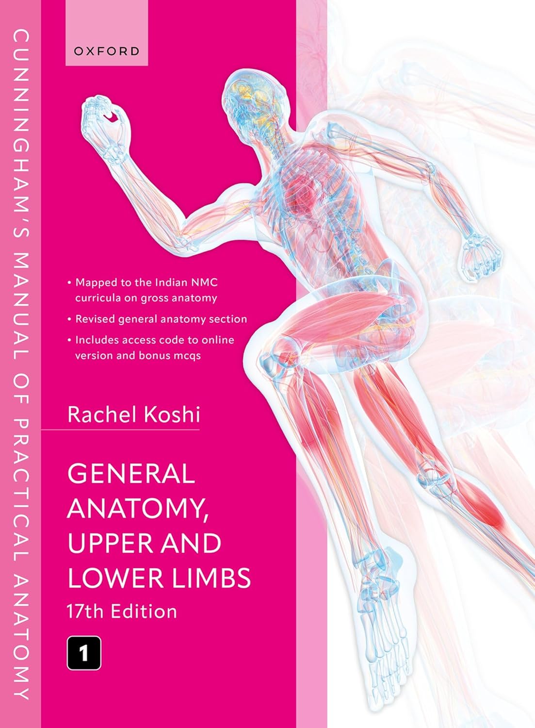 Cunningham’s Manual of Practical Anatomy, Volume 1: General Anatomy, Upper & Lower Limbs