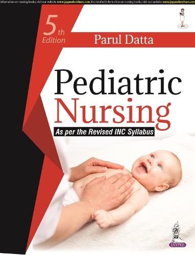 Pediatric Nursing  (As per the Revised INC Syllabus)